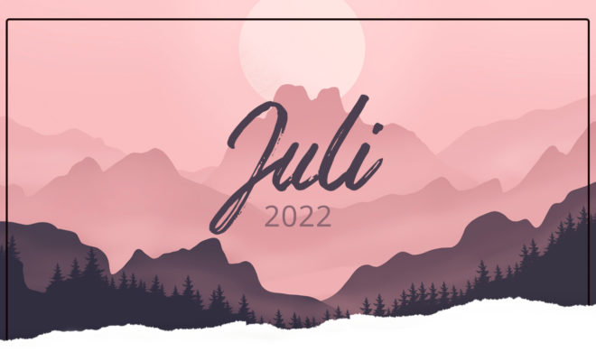 Rückblick Juli 2022
