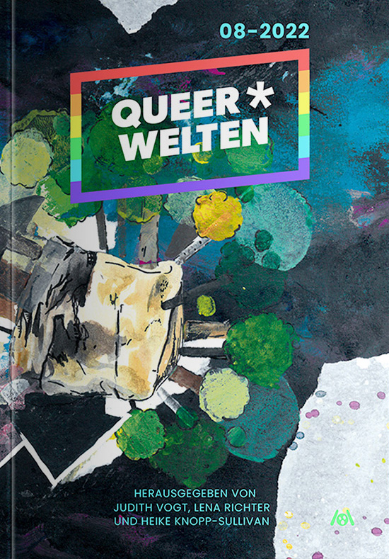 Buchcover: Queerwelten, Ausgabe 8, Herausgegeben von Jidith Vogt, Lena Richter und Heike Knopp-Sullivan