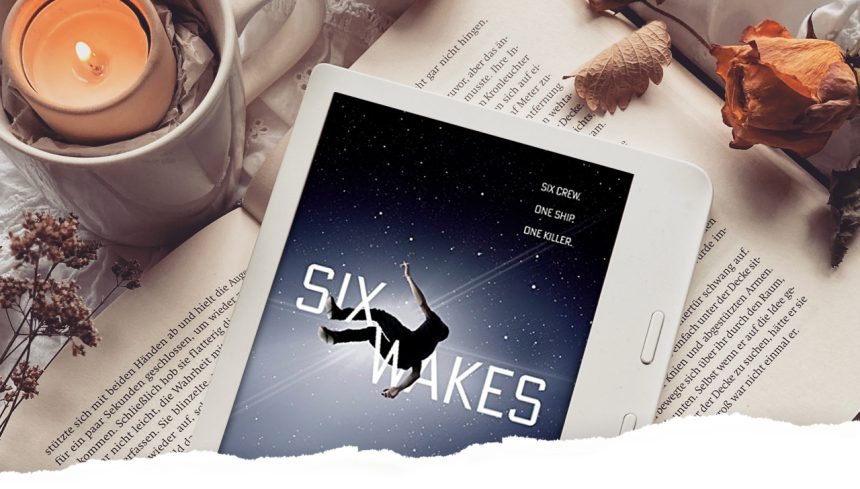 Gelesen: Six Wakes von Mur Lafferty