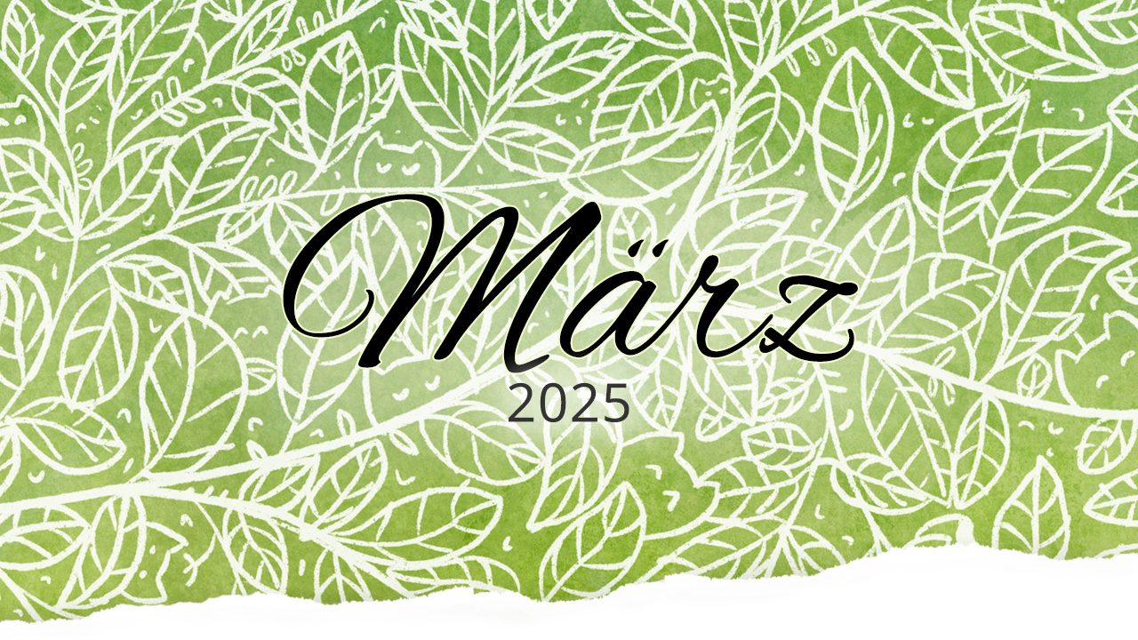 Rückblick: März 2025