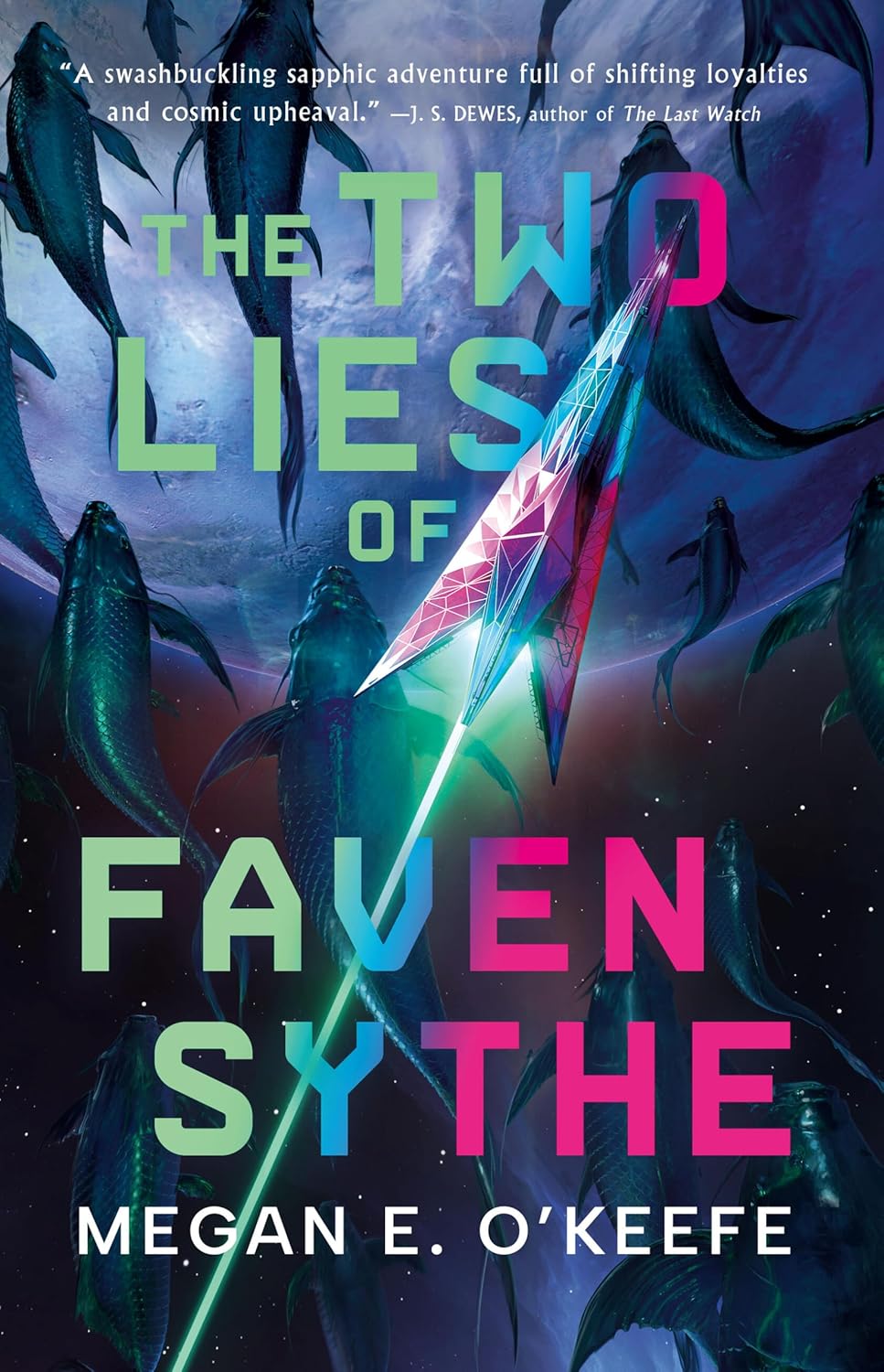 Buchcover zum Roman: "The Two Lies of Faven Sythe" von Megan E. O'Keefe